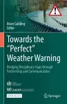 Towards the “Perfect” Weather Warning cover