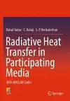 Radiative Heat Transfer in Participating Media cover
