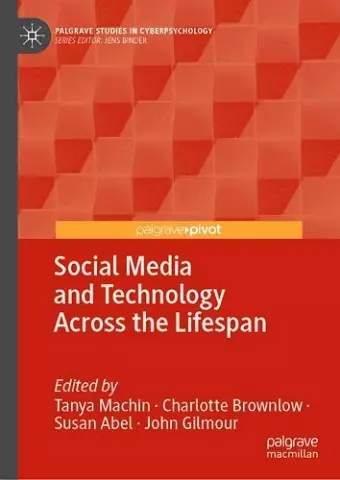 Social Media and Technology Across the Lifespan cover