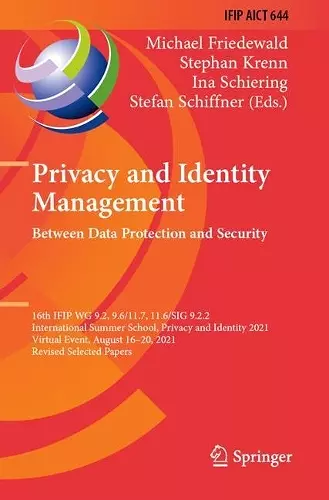 Privacy and Identity Management. Between Data Protection and Security cover