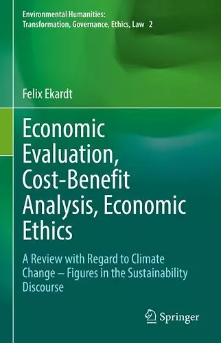 Economic Evaluation, Cost-Benefit Analysis, Economic Ethics cover