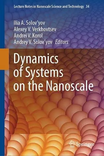 Dynamics of Systems on the Nanoscale cover