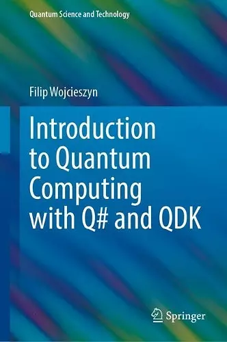 Introduction to Quantum Computing with Q# and QDK cover