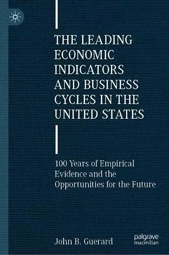 The Leading Economic Indicators and Business Cycles in the United States cover