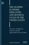 The Leading Economic Indicators and Business Cycles in the United States cover