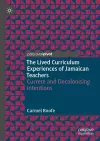 The Lived Curriculum Experiences of Jamaican Teachers cover