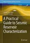 A Practical Guide to Seismic Reservoir Characterization cover