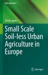 Small Scale Soil-less Urban Agriculture in Europe cover