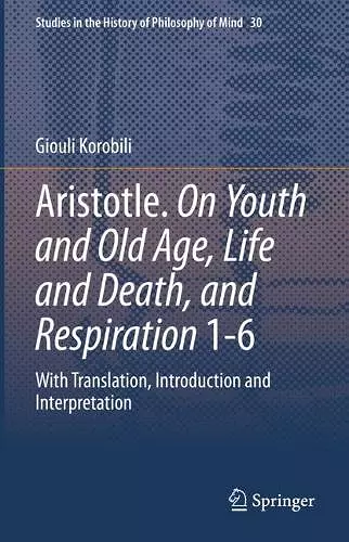 Aristotle. On Youth and Old Age, Life and Death, and Respiration 1-6 cover