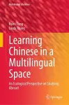 Learning Chinese in a Multilingual Space cover