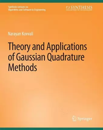Theory and Applications of Gaussian Quadrature Methods cover