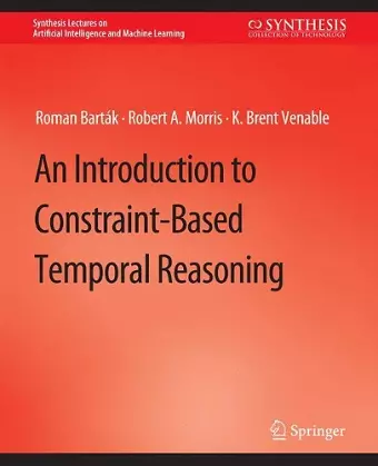 An Introduction to Constraint-Based Temporal Reasoning cover