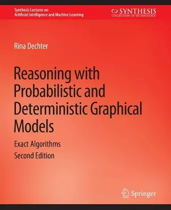 Reasoning with Probabilistic and Deterministic Graphical Models cover