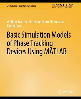 Basic Simulation Models of Phase Tracking Devices Using MATLAB cover