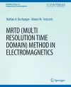 MRTD (Multi Resolution Time Domain) Method in Electromagnetics cover