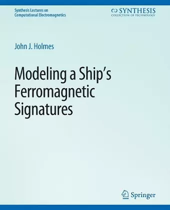 Modeling a Ship’s Ferromagnetic Signatures cover