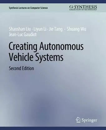 Creating Autonomous Vehicle Systems, Second Edition cover