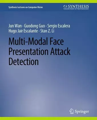 Multi-Modal Face Presentation Attack Detection cover