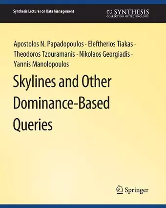 Skylines and Other Dominance-Based Queries cover