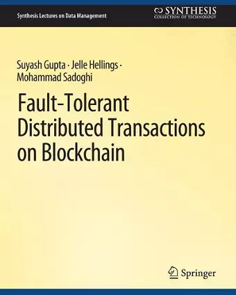 Fault-Tolerant Distributed Transactions on Blockchain cover