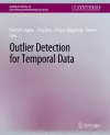 Outlier Detection for Temporal Data cover