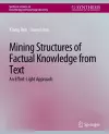 Mining Structures of Factual Knowledge from Text cover