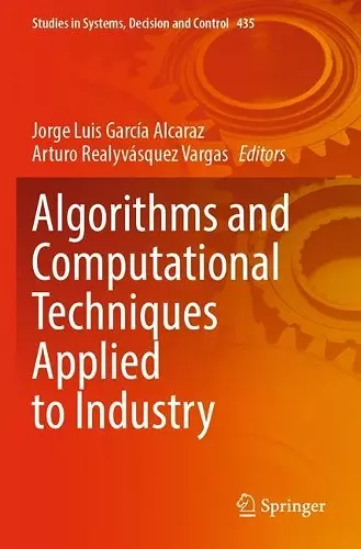 Algorithms and Computational Techniques Applied to Industry cover