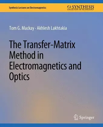 The Transfer-Matrix Method in Electromagnetics and Optics cover