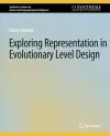 Exploring Representation in Evolutionary Level Design cover