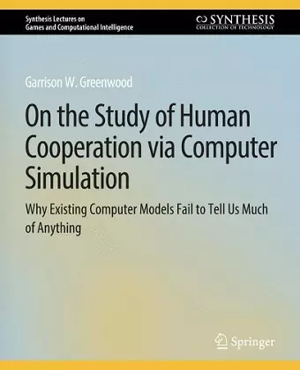 On the Study of Human Cooperation via Computer Simulation cover