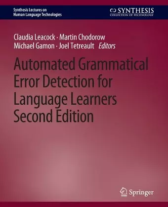 Automated Grammatical Error Detection for Language Learners, Second Edition cover