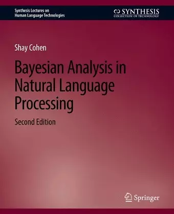 Bayesian Analysis in Natural Language Processing, Second Edition cover