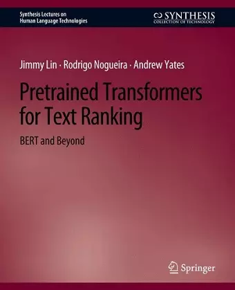 Pretrained Transformers for Text Ranking cover