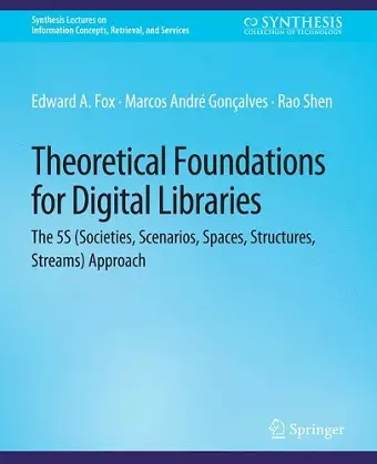 Theoretical Foundations for Digital Libraries cover
