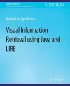 Visual Information Retrieval Using Java and LIRE cover