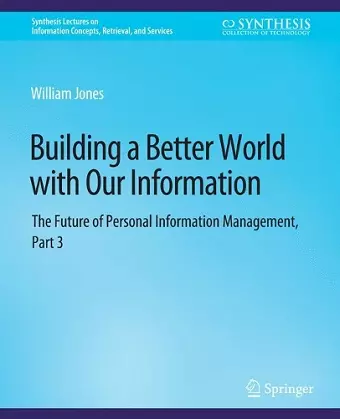 Building a Better World with Our Information cover