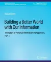 Building a Better World with Our Information cover