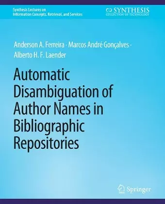 Automatic Disambiguation of Author Names in Bibliographic Repositories cover