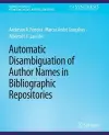 Automatic Disambiguation of Author Names in Bibliographic Repositories cover