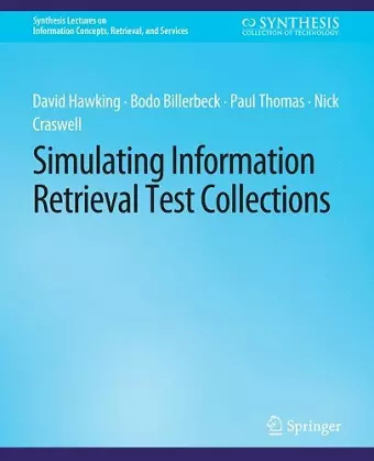 Simulating Information Retrieval Test Collections cover