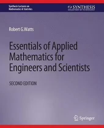 Essentials of Applied Mathematics for Engineers and Scientists, Second Edition cover