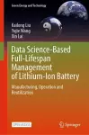 Data Science-Based Full-Lifespan Management of Lithium-Ion Battery cover