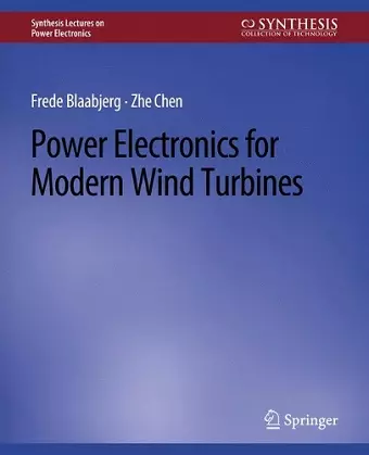 Power Electronics for Modern Wind Turbines cover