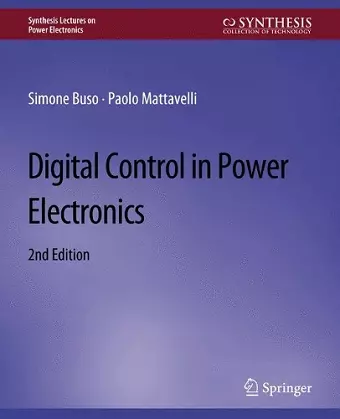 Digital Control in Power Electronics, 2nd Edition cover