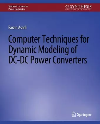 Computer Techniques for Dynamic Modeling of DC-DC Power Converters cover