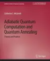 Adiabatic Quantum Computation and Quantum Annealing cover