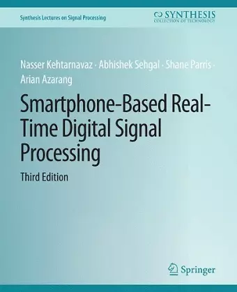 Smartphone-Based Real-Time Digital Signal Processing, Third Edition cover