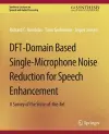 DFT-Domain Based Single-Microphone Noise Reduction for Speech Enhancement cover