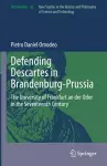 Defending Descartes in Brandenburg-Prussia cover