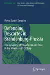 Defending Descartes in Brandenburg-Prussia cover